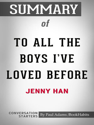 cover image of Summary of to All the Boys I've Loved Before